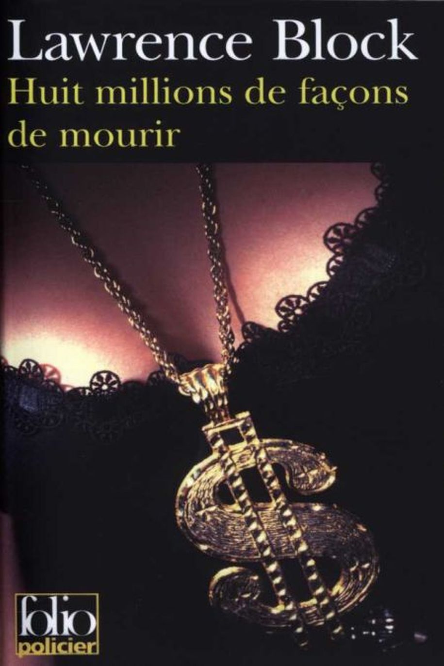 Huit Millions De Façons De Mourrir