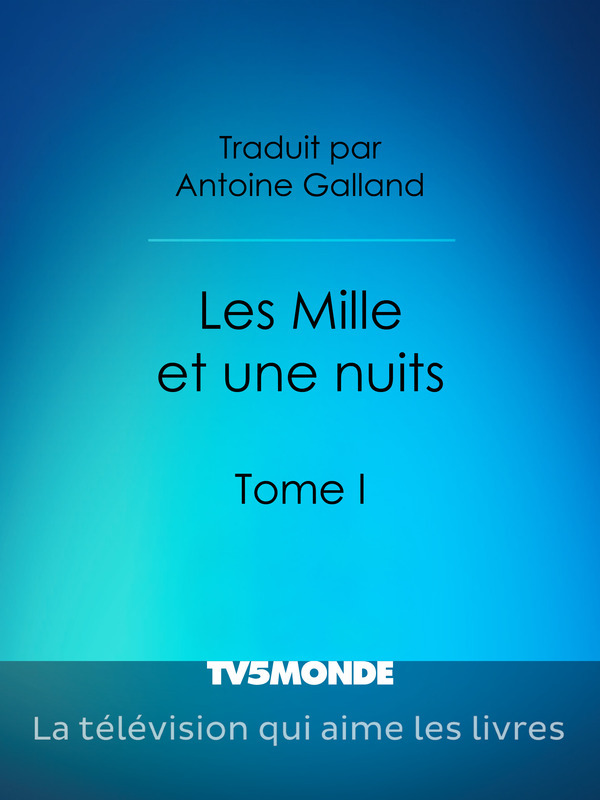 Les Mille et une nuits - Tome I