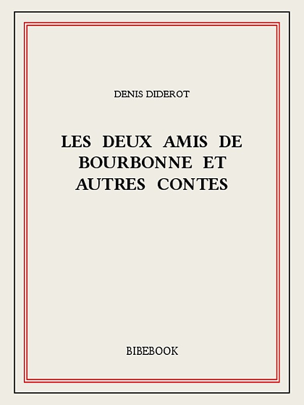 Les deux amis de Bourbonne et autres contes