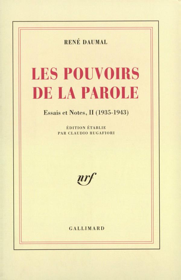 Essais et notes 02 - Les Pouvoirs de la Parole (1935-1943)