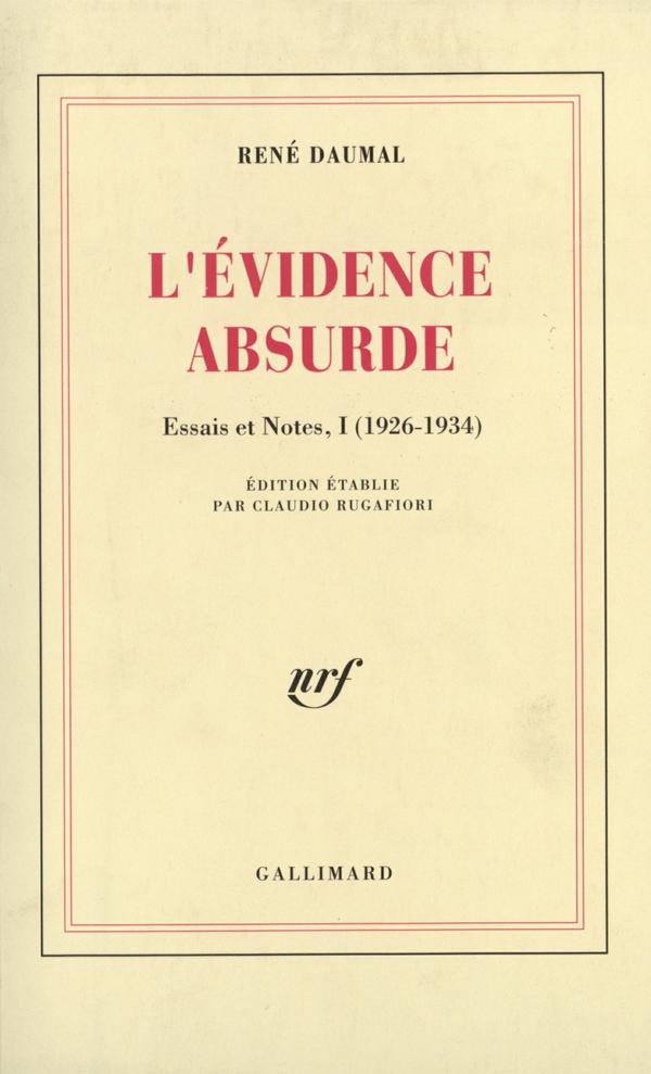 Essais et notes 01 - L'Évidence absurde (1926-1934)