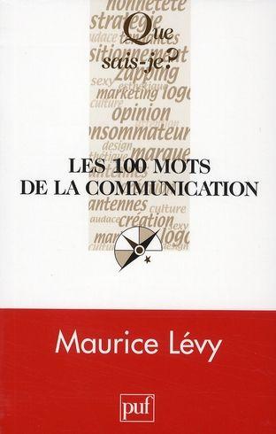Les 100 mots de la communicatio