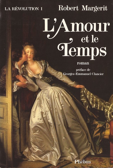 La Révolution, Tome 1 : L'Amour Et Le Temps