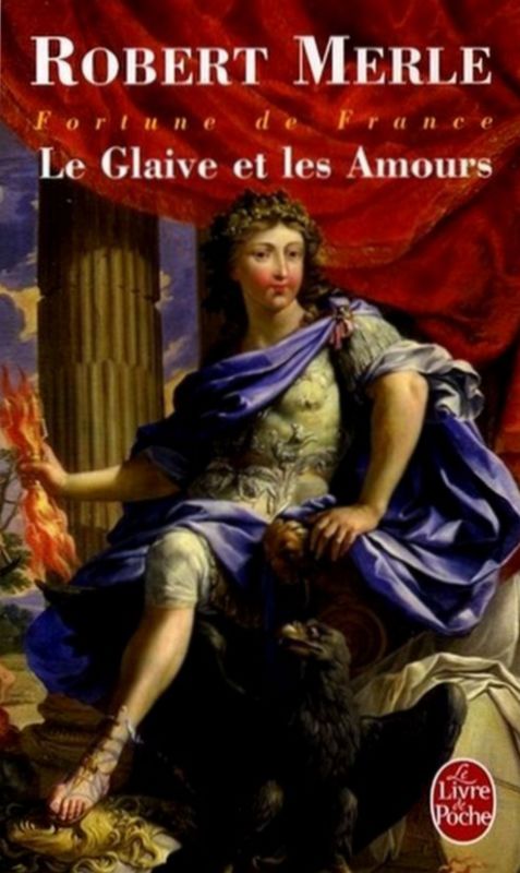 Le glaive et les amours: roman
