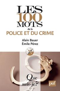 Les 100 mots de la police et du