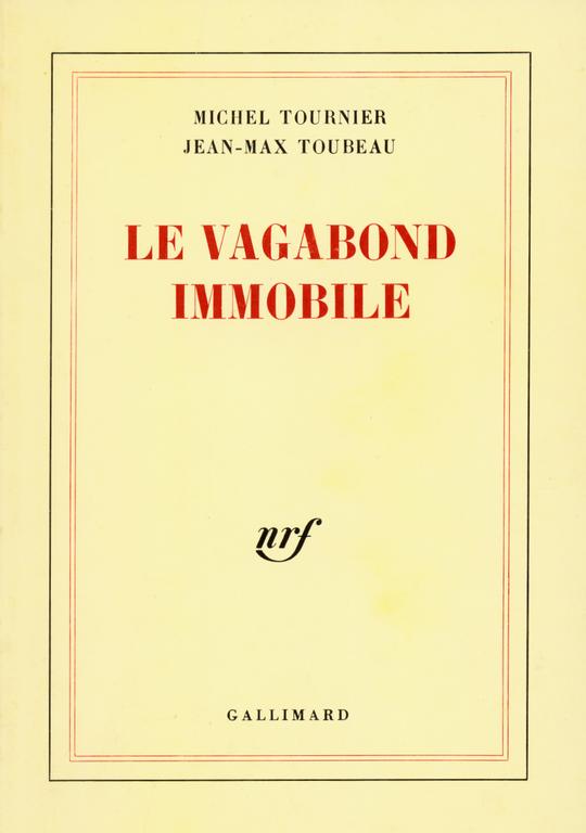 Le vagabond immobile