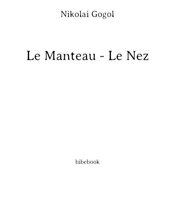 Le Manteau - Le Nez