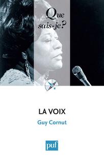 La voix: « Que sais-je ? » n° 627