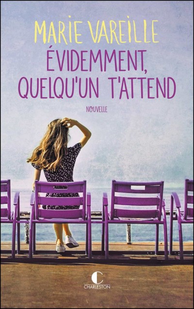 Évidemment, quelqu'un t'attend