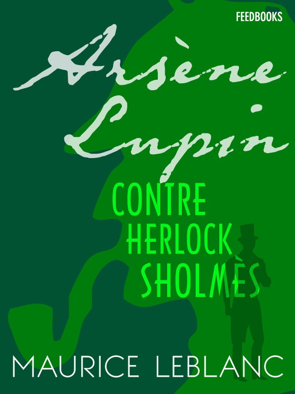 Arsène Lupin contre Herlock Sholmès
