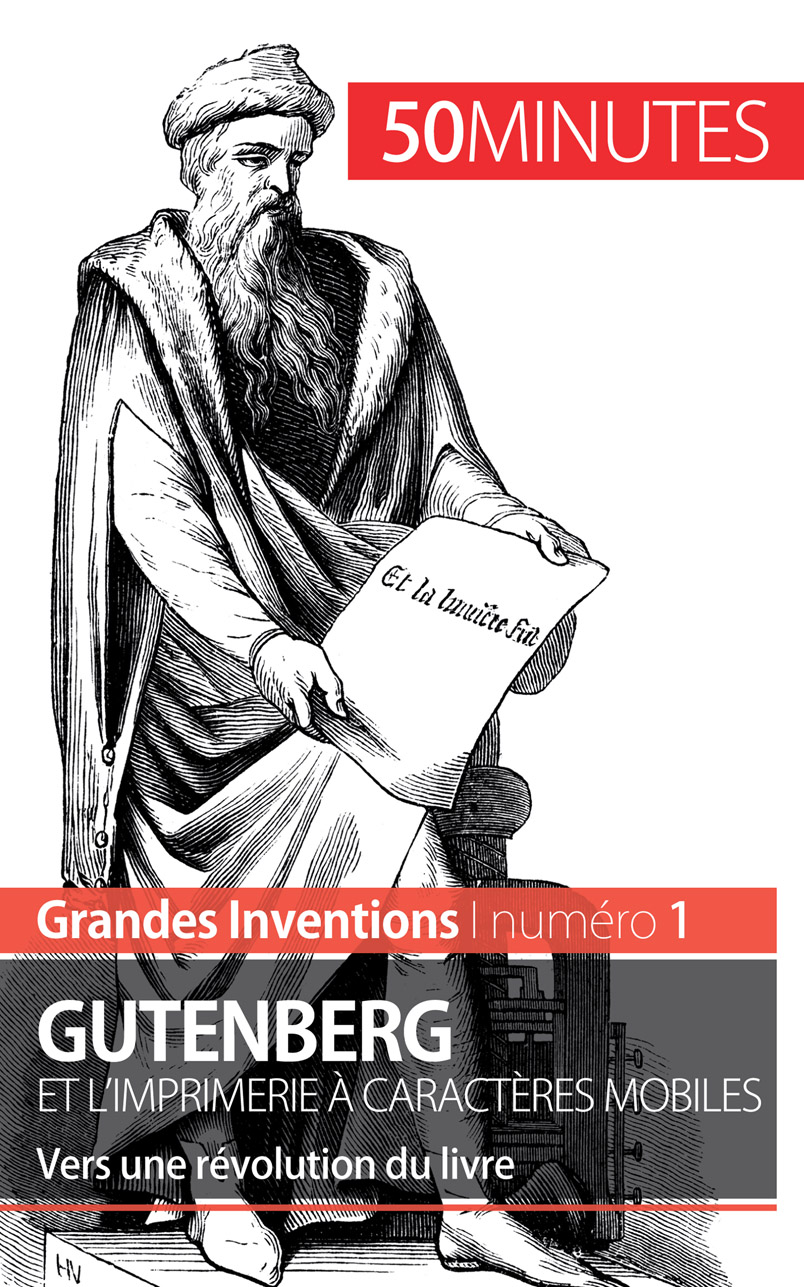 Gutenberg et l'imprimerie à caractères mobiles