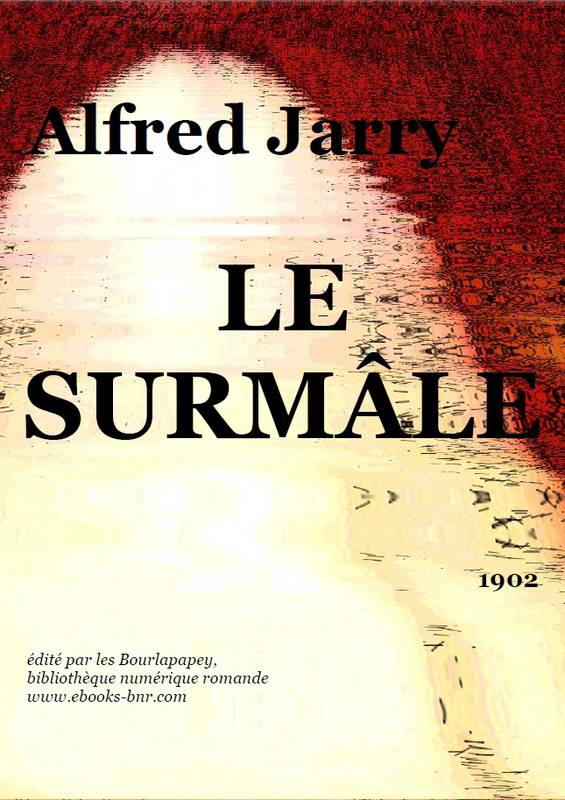 Le surmâle: opérette moderne