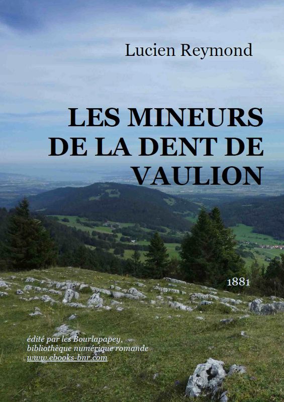 Les mineurs de la Dent de Vaulion: 1881