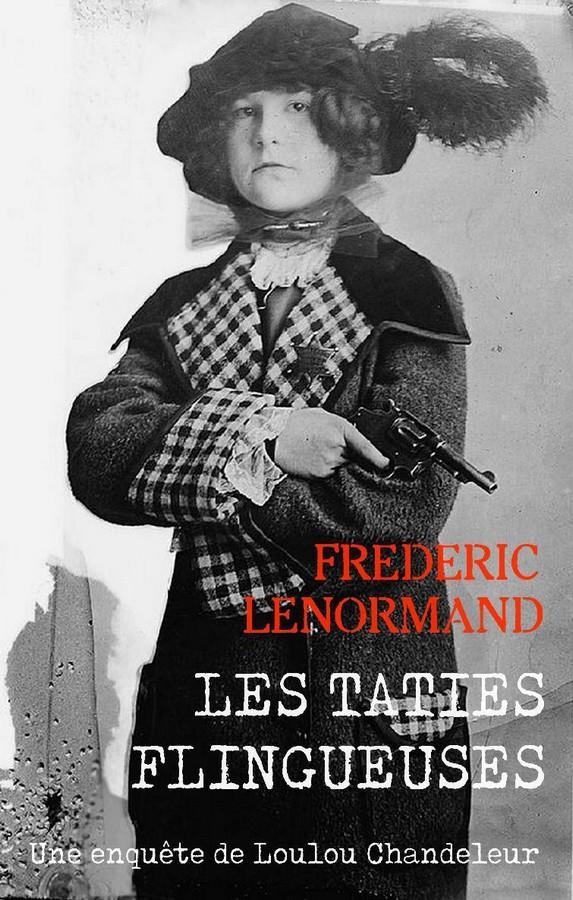 Loulou Chandeleur 02 - Les Taties Flingueuses