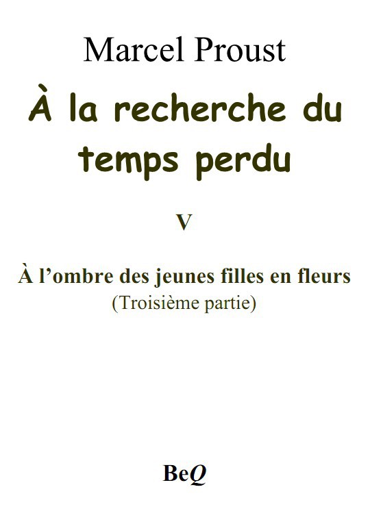 À la recherche du temps perdu: A l'ombre des jeunes filles en fleurs. 2 v