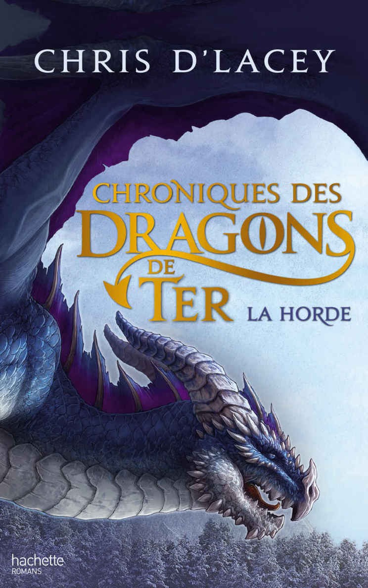 Chroniques des dragons de Ter - Livre I - La Horde