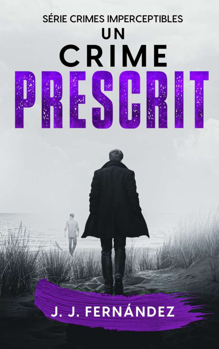 Un crime prescrit. Crimes imperceptibles nº 5 (French Edition)