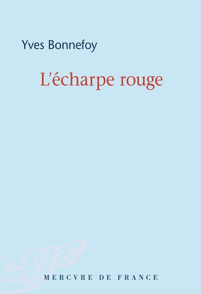 L'écharpe rouge / Deux scènes et notes conjointes