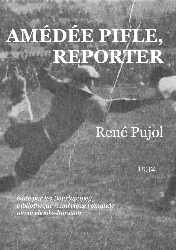 AMÉDÉE PIFLE, REPORTER