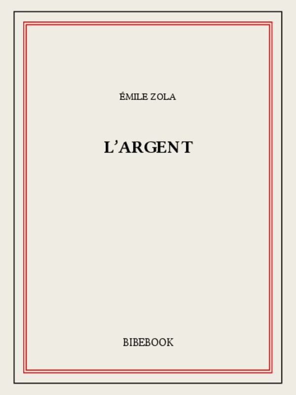 Le sang et l'argent (1889-1891)