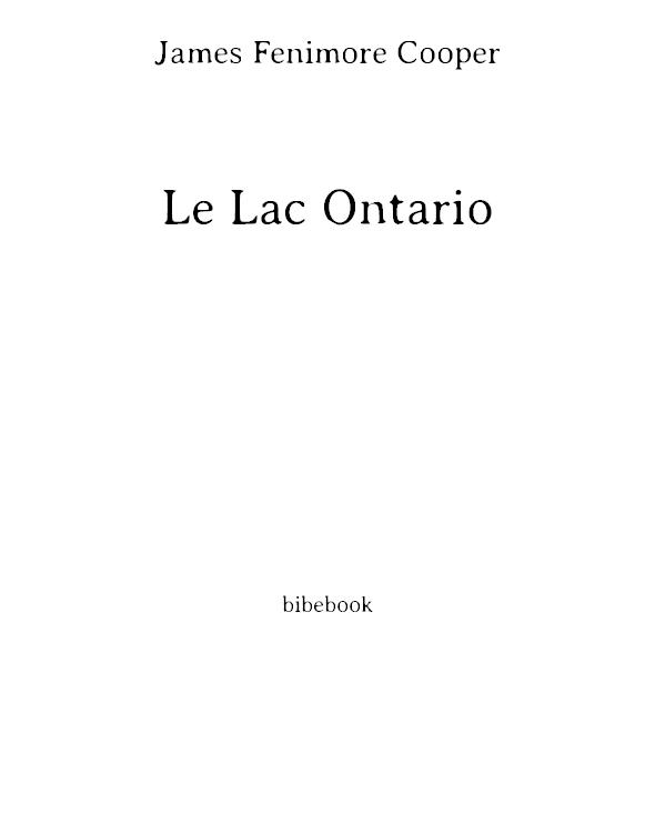 Auvres de J. F. Cooper: Le Lac Ontario (Large Print Edition)