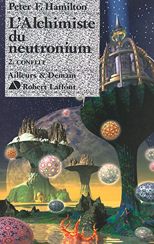 L'Alchimiste du neutronium, Conflit