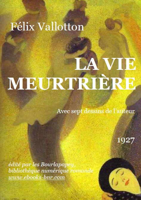 La vie meurtrière: roman