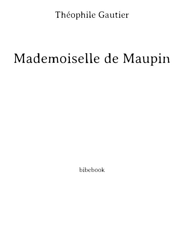 Mademoiselle De Maupin - Primary Source Edition