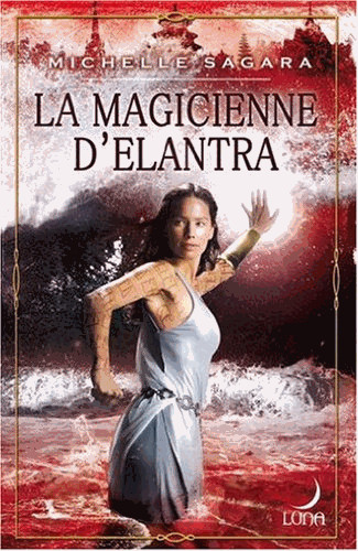 Tome 4 - La magicienne d'Elantra