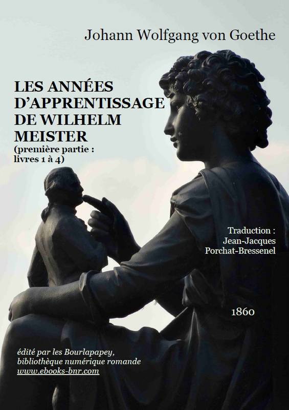 Les Années d'apprentissage de Wilhelm Meister (livres 1-4)