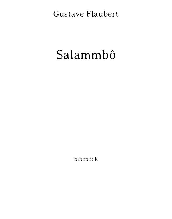 Salammbô: l'intégrale