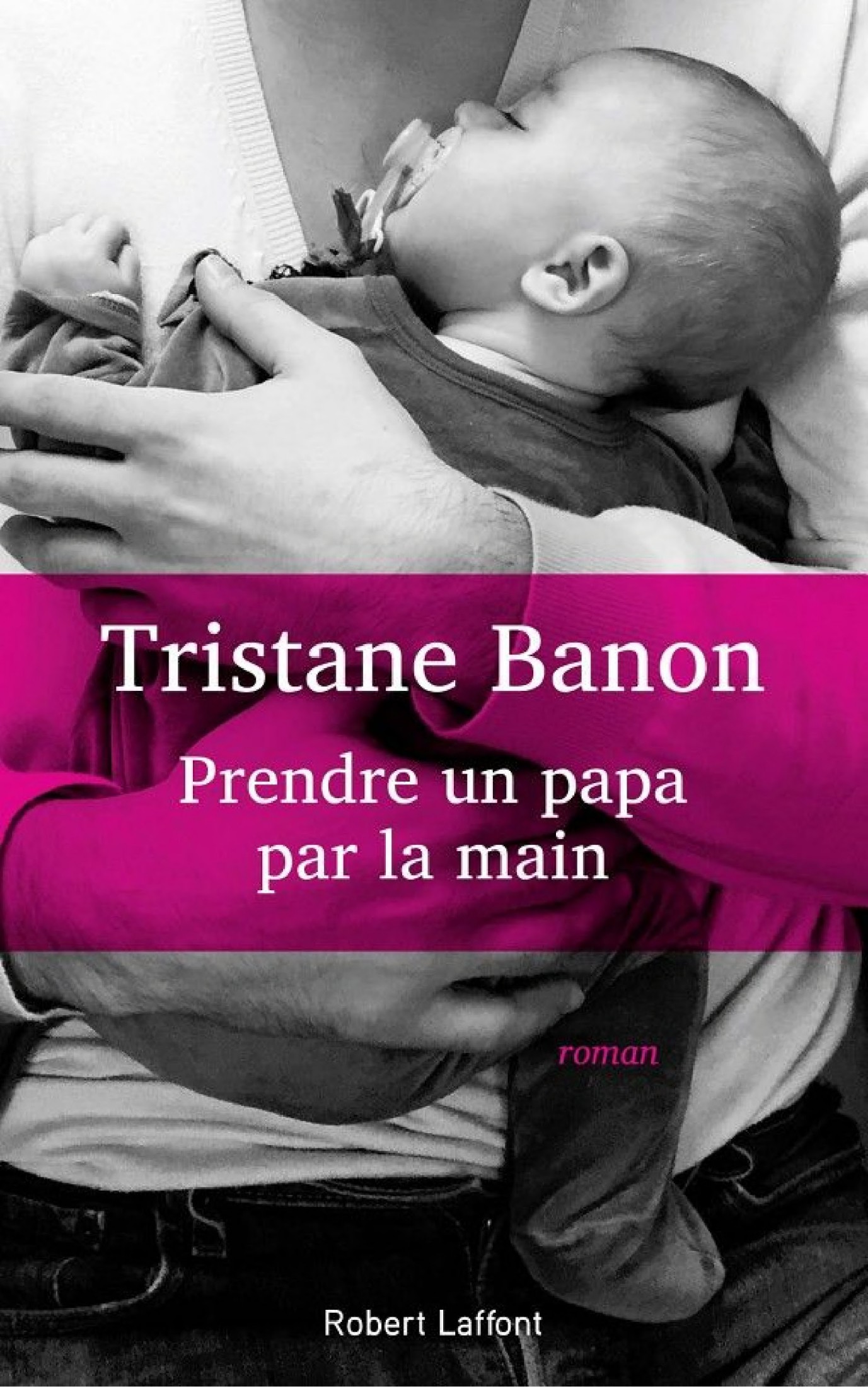 Prendre un papa par la main (French Edition)