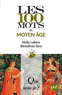 Les 100 mots du Moyen-Age