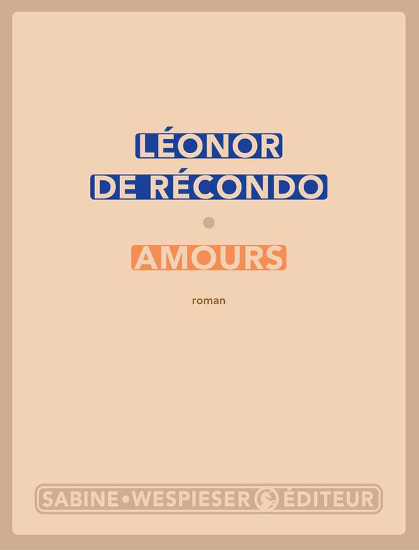 Amours (LITTERATURE) (French Edition)