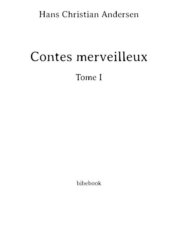 Contes merveilleux - Tome I