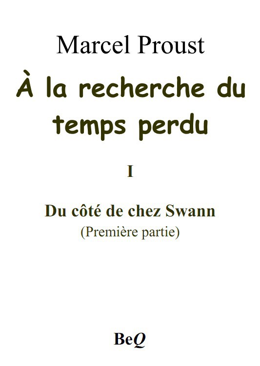 À la recherche du temps perdu I