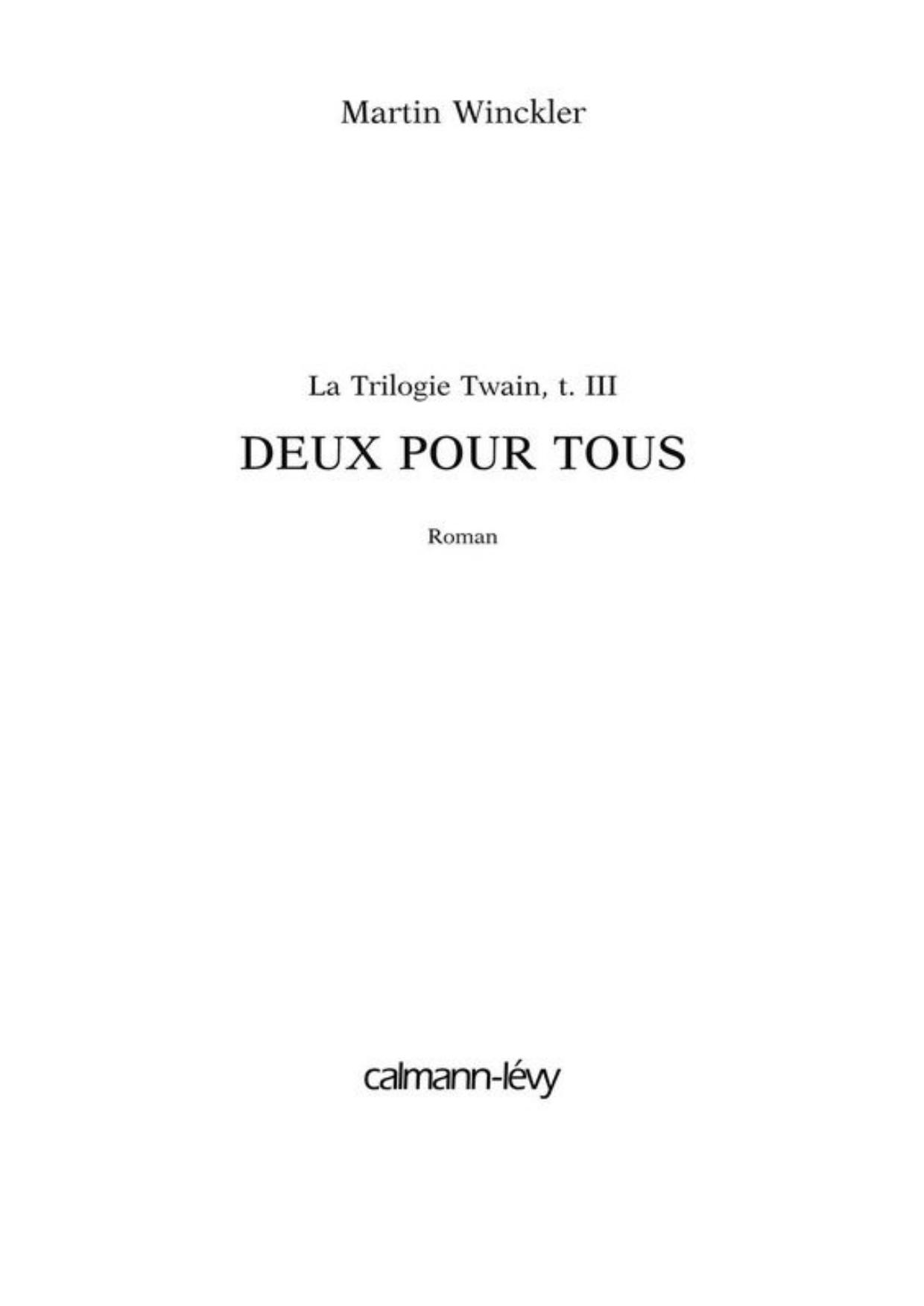 Deux pour tous - Trilogie Twain, t3