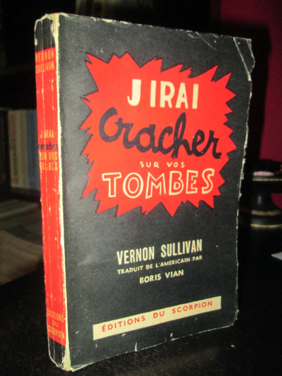 J'IRAI CRACHER SUR VOS TOMBES