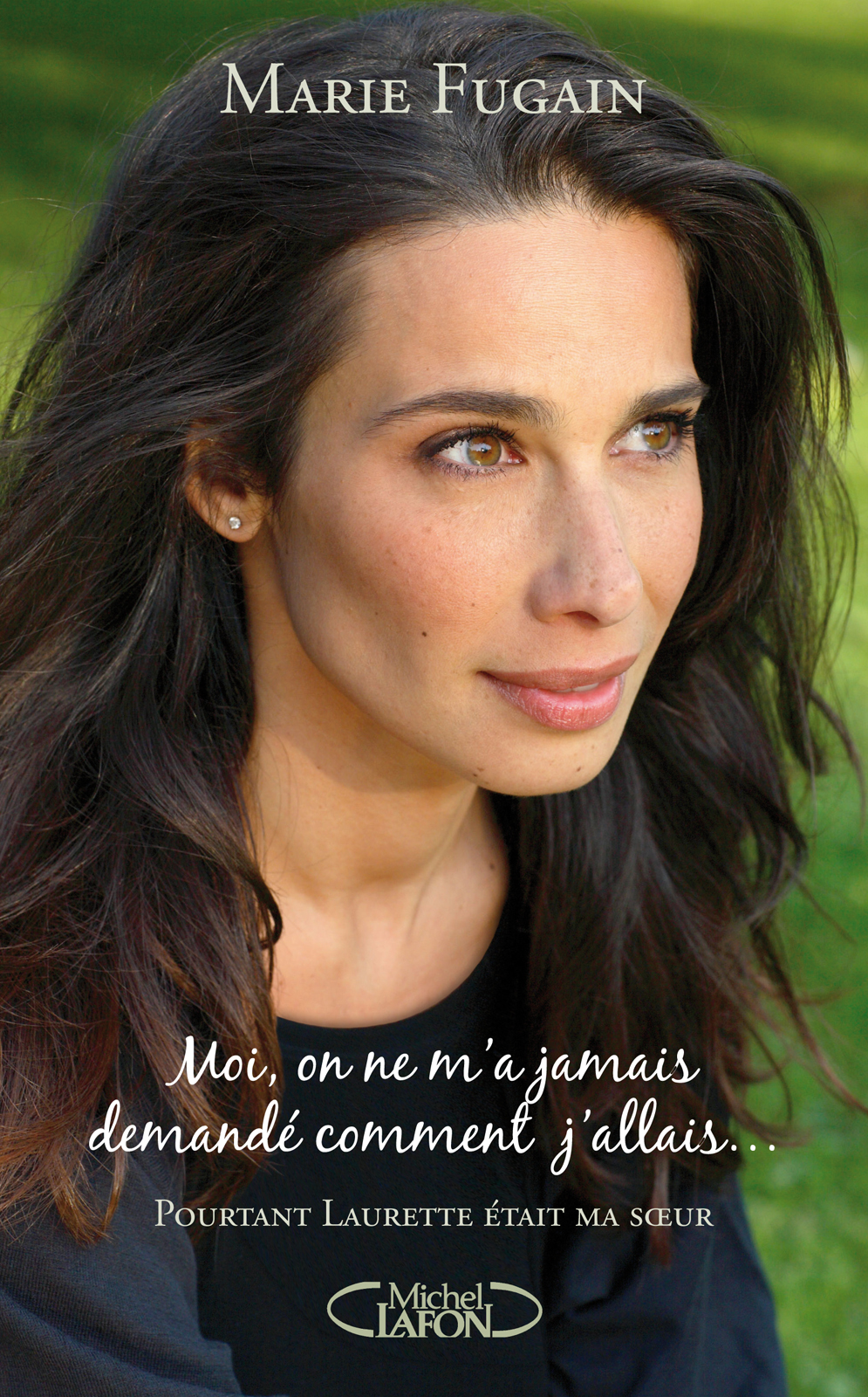 Moi, on ne m’a jamais demandé comment j’allais…