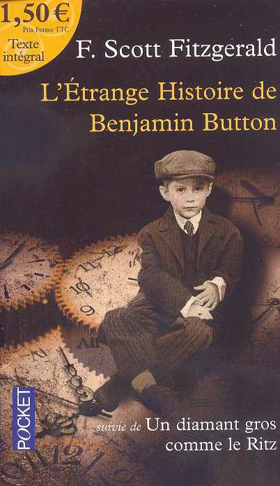L'étrange histoire de Benjamin Button SUIVI DE Un diamant gros comme le Ritz