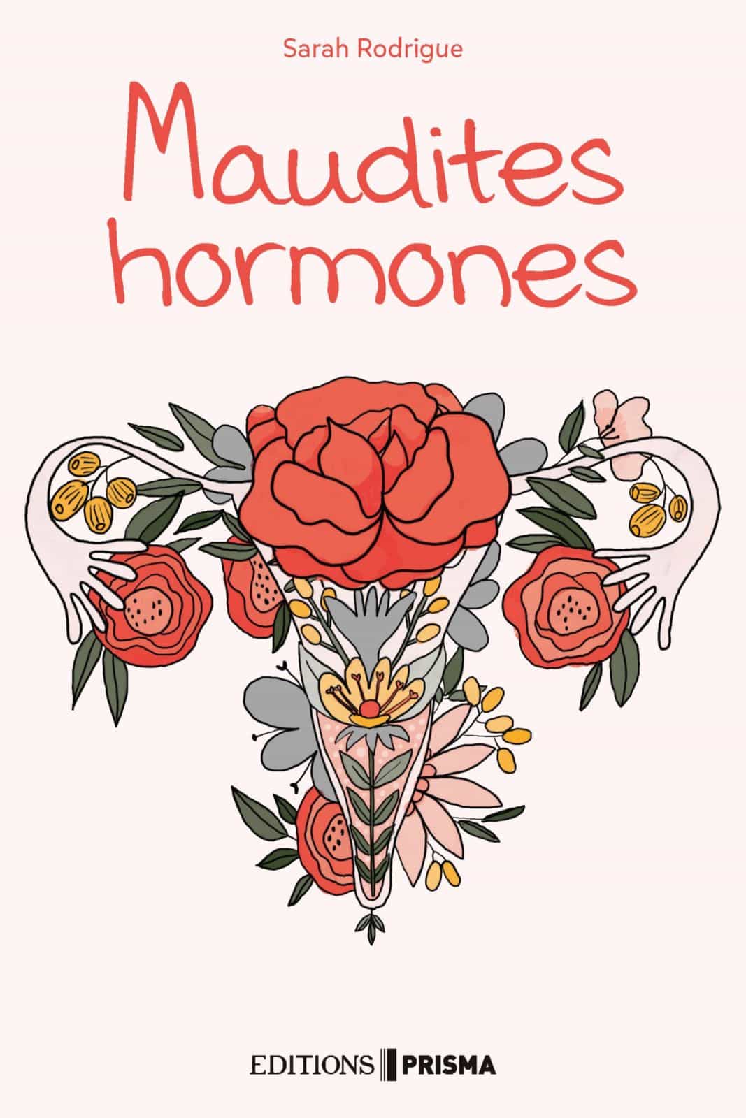 Maudites hormones