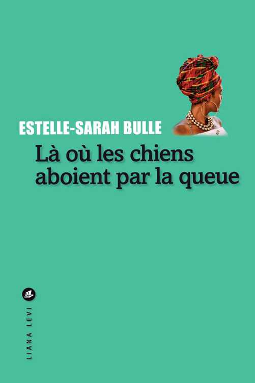 Là où les chiens aboient par la queue