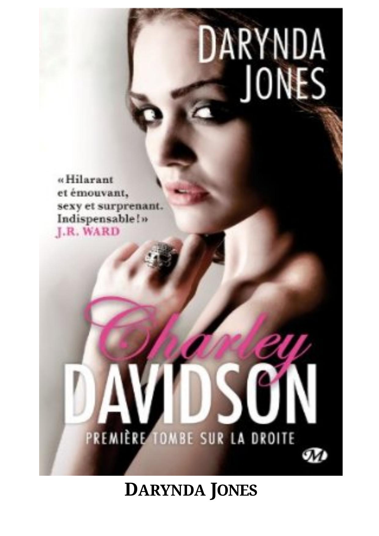 Jones Darynda - Première Tombe Sur La Droite - Charley Davidson T1