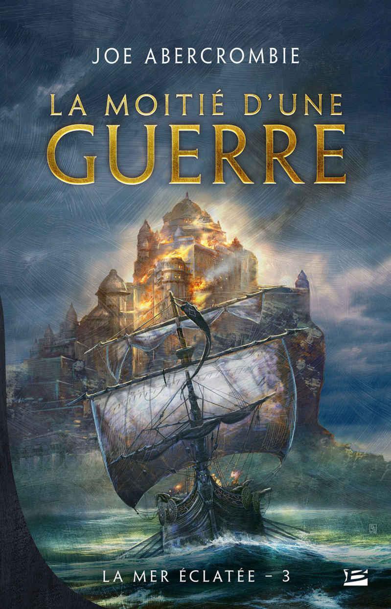 La Moitié d'une guerre: La Mer éclatée, T3