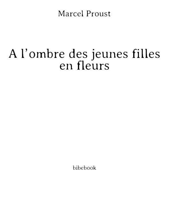 À l’ombre des jeunes filles en fleurs