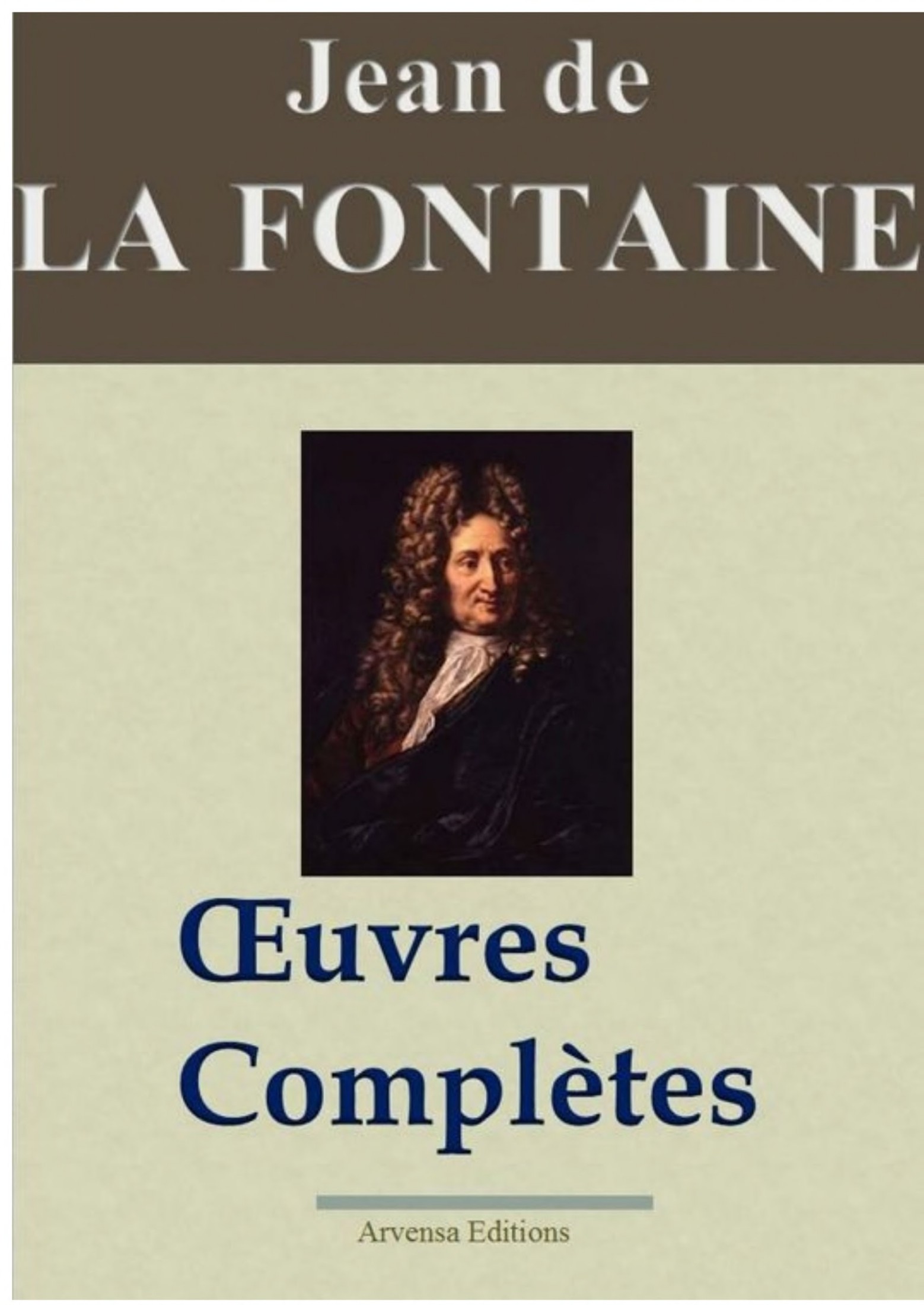 La Fontaine : Oeuvres complètes
