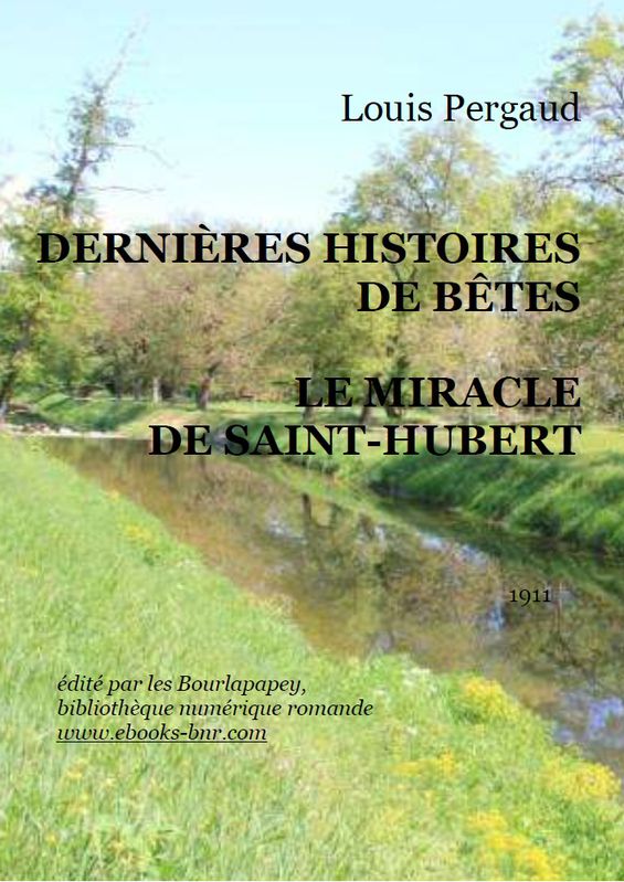 DERNIÈRES HISTOIRES DE BÊTES, LE MIRACLE DE SAINT-HUBERT