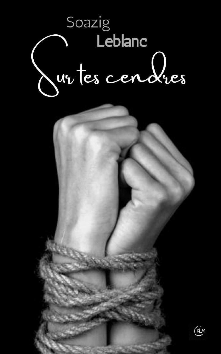 Sur tes cendres