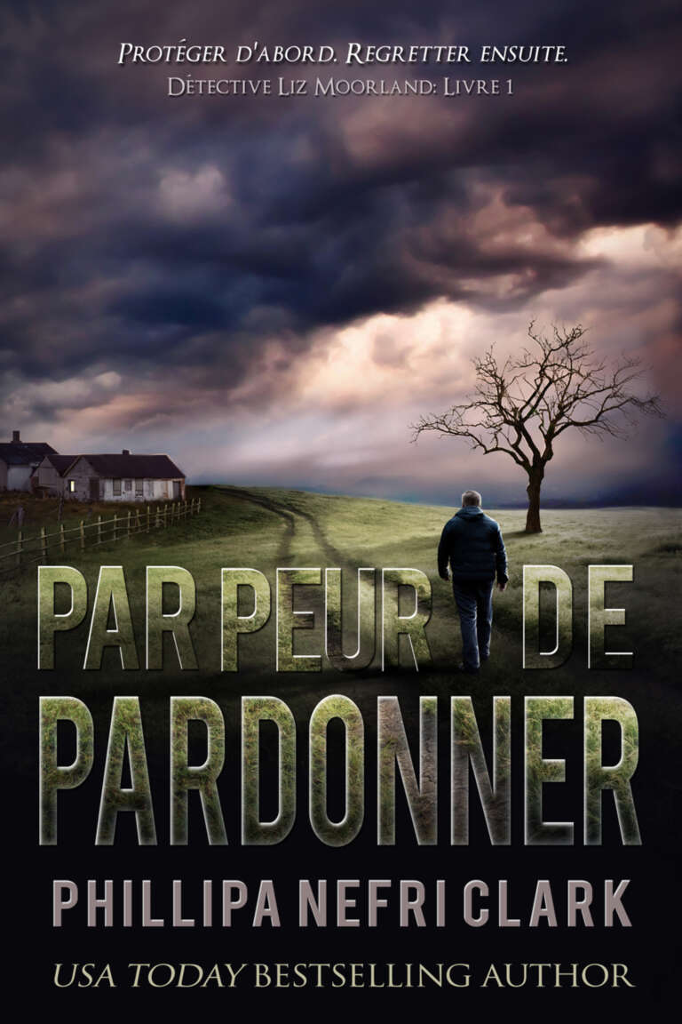 Par peur de pardonner (Détective Liz Moorland t. 1) (French Edition)