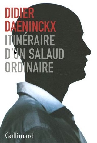Itinéraire D'un Salaud Ordinaire: Roman